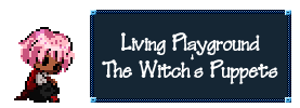 Living Playground: The Witch's Puppets